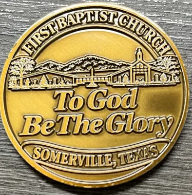 Die Struck Challenge Coins - The coins were given as commemorative items at our churchs 125th anniversary celebration