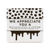 We Appreciate You a Choco-Lot Chocolate Mailer 