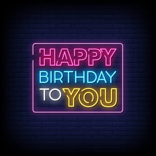 Happy Birthday To You Neon Sign - Custom T-Shirt Today