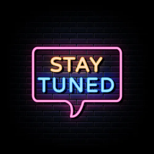 Stay Tuned Neon Sign - Custom T-Shirt Today
