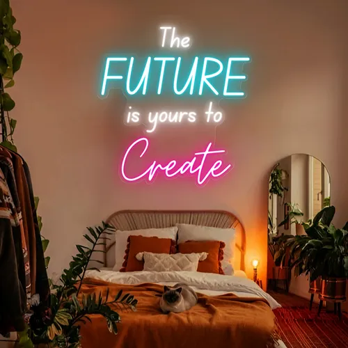 Bright The Future is Yours to Create Neon Sign - Custom T-Shirt Today