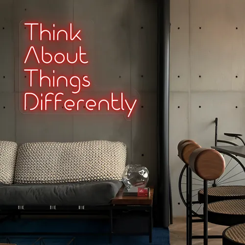 Think About Things Differently LED Neon Sign - Custom T-Shirt Today