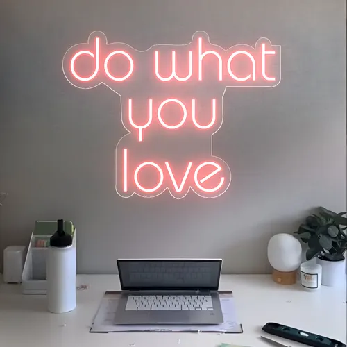 Do What You Love Neon Sign - Custom T-Shirt Today