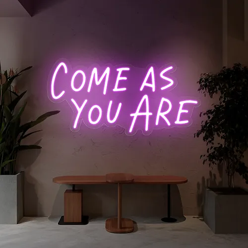 Come As You Are Neon Sign - Custom T-Shirt Today