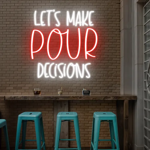 Vibrant "Let's Make Pour Decisions" Neon Sign - Custom T-Shirt Today