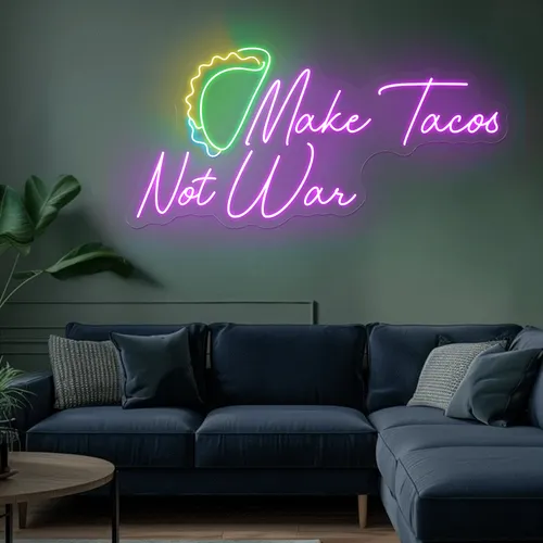 For the Beach "Make Tacos Not War" Neon Sign - Custom T-Shirt Today