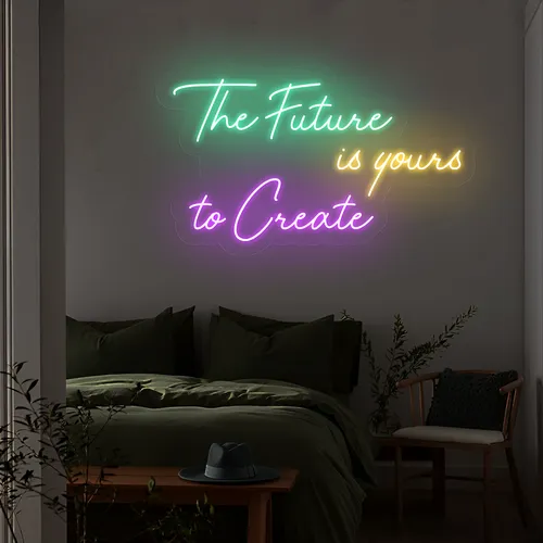 Visionary The Future is Yours to Create Neon Sign - Custom T-Shirt Today