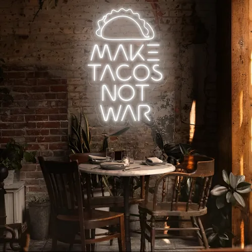 Tasty "Make Tacos Not War" Neon Sign - Custom T-Shirt Today