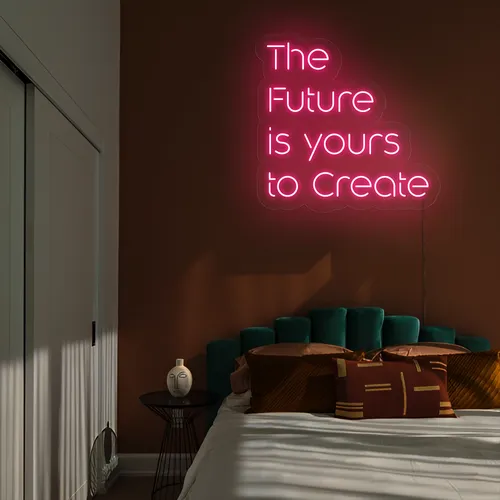 Dynamic The Future is Yours to Create Neon Sign - Custom T-Shirt Today