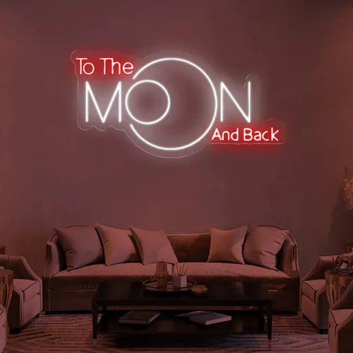 To The Moon and Back Neon Sign - Custom T-Shirt Today