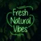Fresh Natural Vibes Neon Sign - Custom T-Shirt Today