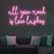 All You Need is Love Lashes Neon Sign - Custom T-Shirt Today